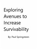 Exploring Avenues to Increase Survivability (eBook, ePUB)