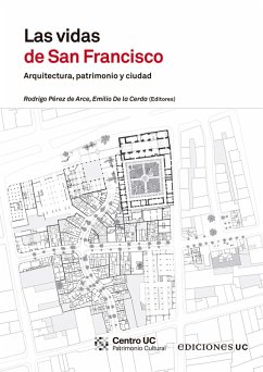 Las vidas de San Francisco (eBook, ePUB) - Pérez De Arce, Rodrigo; De La Cerda, Emilio