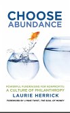Choose Abundance: Powerful Fundraising for Nonprofits - A Culture of Philanthropy (eBook, ePUB)
