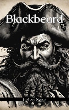 Blackbeard (Pirate Chronicles) (eBook, ePUB) - Nerds, History