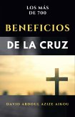 Los más de 700 beneficios de la cruz (eBook, ePUB)