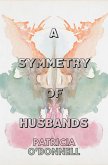 A Symmetry of Husband (eBook, ePUB)