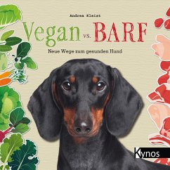 Vegan vs. BARF - Kleist, Andrea