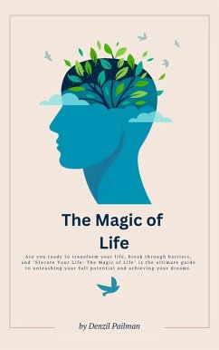 The Magic of Life (eBook, ePUB) - Pailman, Denzil