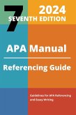 APA Manual 7th Edition 2024 Referencing Guide (eBook, ePUB)