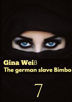 The german slave Bimbo 7 - Gina Weiß