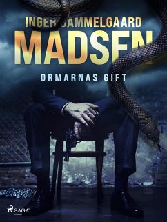 Ormarnas gift (eBook, ePUB) - Madsen, Inger Gammelgaard