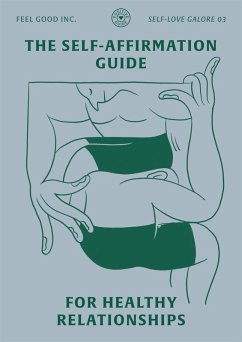 Cover The Self-Affirmation Guide for Healthy Relationships (SELF-LOVE GALORE, #3) (eBook, ePUB)