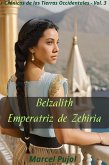 Belzalith - Empertriz de Zehiria (Crónicas de las Tierras Occidentales, #3) (eBook, ePUB)