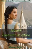 Belzalith - Emperatriz de Zehiria (Crónicas de las Tierras Occidentales, #3) (eBook, ePUB)