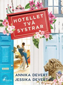 Hotellet Två systrar (eBook, ePUB) - Devert, Jessika; Devert, Annika