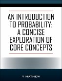 An Introduction to Probability: A Concise Exploration of Core Concepts (eBook, ePUB)