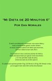 Mi Dieta de 20 Minutos © (eBook, ePUB) Mi Dieta de 20 Minutos © (eBook, ePUB)