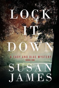Lock It Down (Cady and Blue Mystery, #1) (eBook, ePUB) - James, Susan