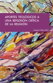 Aportes teológicos a una reflexión crítica de la religión (eBook, ePUB)