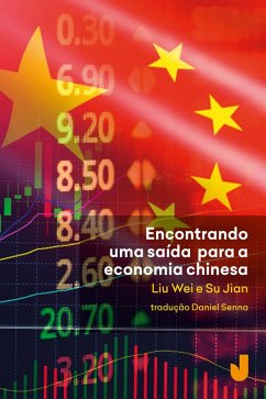 Encontrando uma saída para a economia chinesa (eBook, ePUB) - Wei, Liu; Jian, Su