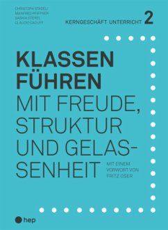 Klassen führen (Print inkl. E-Book Edubase, Neuauflage) - Städeli, Christoph;Pfiffner, Manfred;Sterel, Saskia