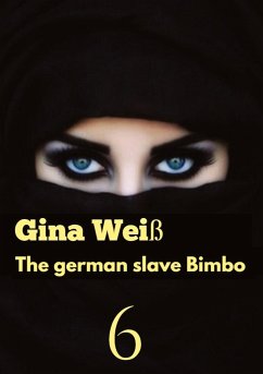 The german slave Bimbo 6 - Gina Weiß
