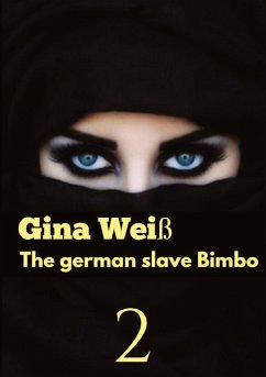 The german slave Bimbo 2 - Gina Weiß