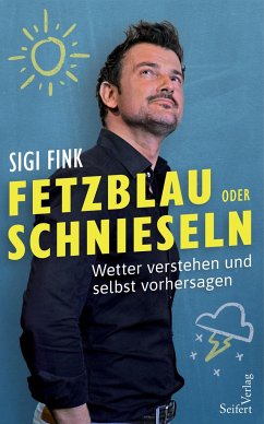 Fetzblau oder Schnieseln - Fink, Sigi