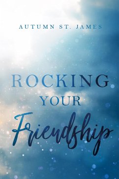 Rocking Your Friendship - James, Autumn St.