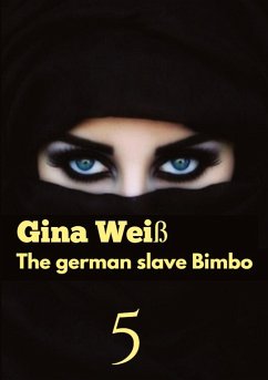 The german slave Bimbo 5 - Gina Weiß