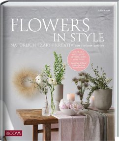 Flowers in Style - Nowak, Jutta