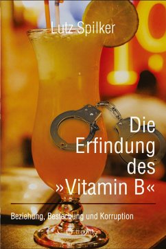 Die Erfindung des »Vitamin B« - Spilker, Lutz