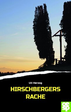 Hirschbergers Rache - Herzog, Uli