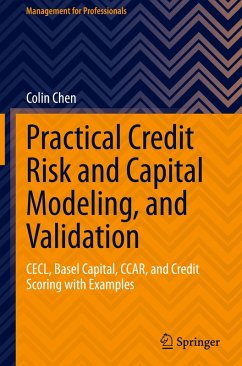Practical Credit Risk and Capital Modeling, and Validation - Chen, Colin