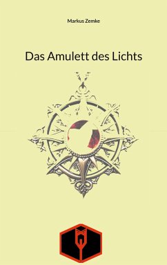 Das Amulett des Lichts - Zemke, Markus