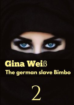 The german slave Bimbo 2 - Gina Weiß