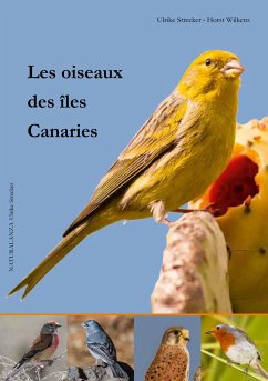 Les oiseaux des îles Canaries - Strecker, Ulrike; Wilkens, Horst