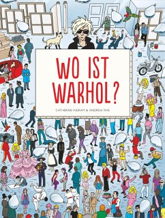 Wo ist Warhol? - Ingram, Catherine;Rae, Andrew