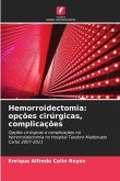 Hemorroidectomia: opções cirúrgicas, complicações