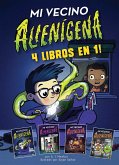 Mi Vecino Alienígena: 4 Libros En 1