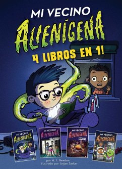 Mi Vecino Alienígena: 4 Libros En 1 - Newton, A I