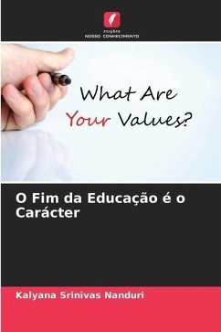 O Fim da Educação é o Carácter - Nanduri, Kalyana Srinivas