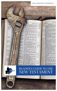 Reader's Guide to the New Testament - Anderson, Joel Edmund