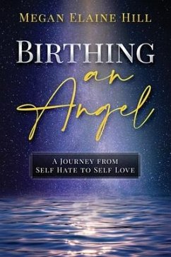 Birthing an Angel - Hill, Megan Elaine