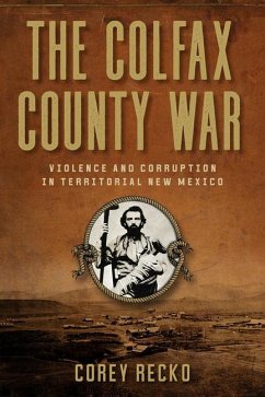 The Colfax County War - Recko, Corey