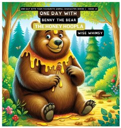 One Day With Benny the Bear - Whimsy, Wise