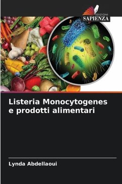 Listeria Monocytogenes e prodotti alimentari - Abdellaoui, Lynda