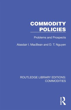 Commodity Policies (eBook, PDF) - Macbean, Alasdair I.; Nguyen, D. T.