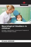 Neurological bladders in children