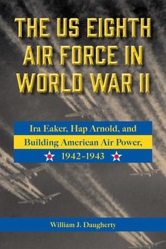 The Us Eighth Air Force in World War II - Daugherty, William J