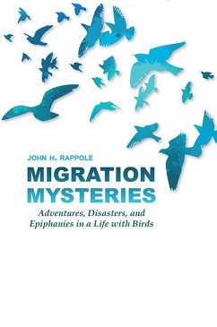 Migration Mysteries - Rappole, John H