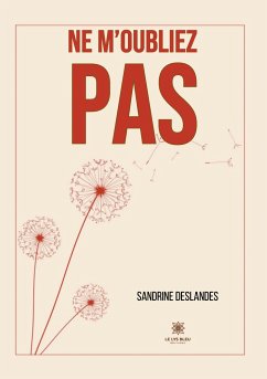 Ne m'oubliez pas - Sandrine Deslandes