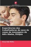 Experiências das trabalhadoras do sexo de casas de massagens de Adis Abeba, Etiópia