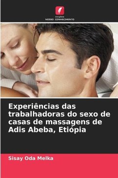 Experiências das trabalhadoras do sexo de casas de massagens de Adis Abeba, Etiópia - Oda Melka, Sisay